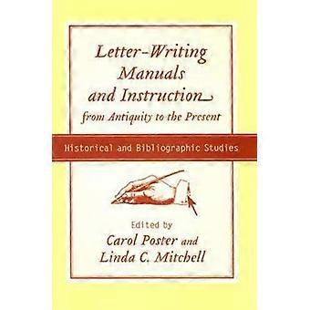 Manuels d’écriture de lettres et instruction de l’Antiquité à nos jours : Études historiques et bibliographiques (Études en rhétorique/communication)