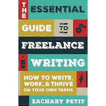 The Essential Guide to Freelance scrittura: l'interno Scoop da Digest dello scrittore