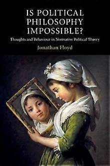 Is Political Philosophy Impossible - Jonathan