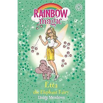 Rainbow Magic: Etta the Elephant Fairy