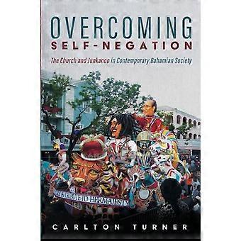 Overcoming Self-negation - Carlton Turner - Paperback - en Book