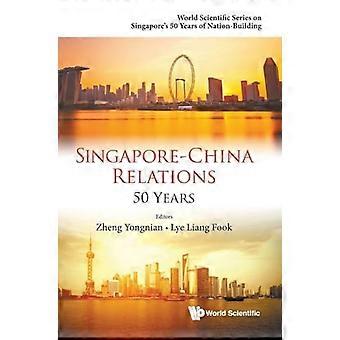 Singapore china Relations 50 Years