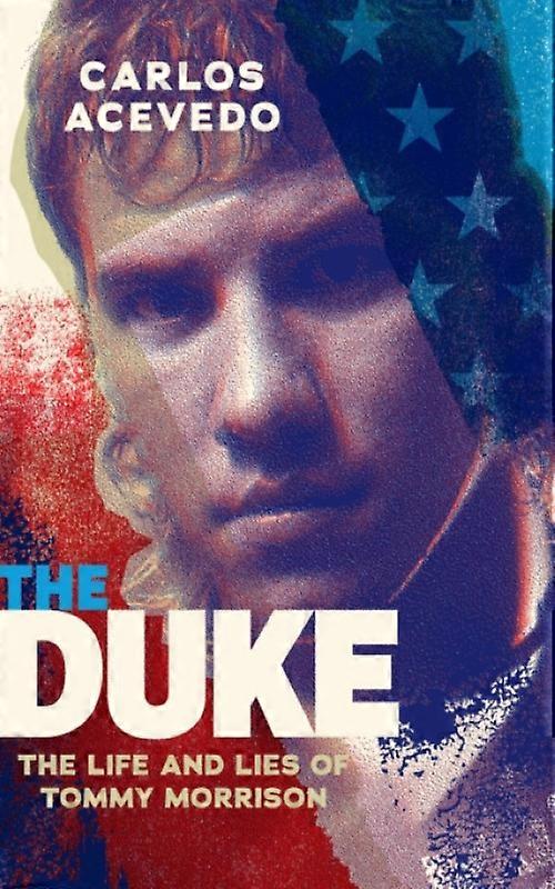 O Duque: A Vida e as Mentiras de Tommy Morrison