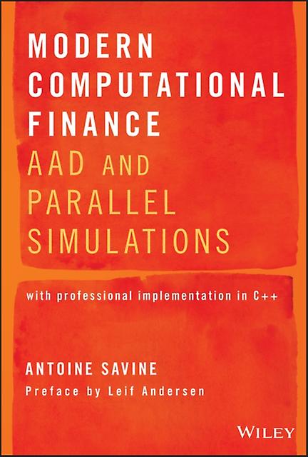 Modern Computational Finance by Antoine Savine Paperback Book
