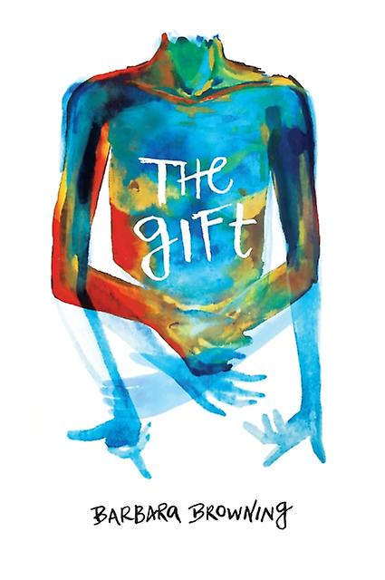 The Gift - Barbara Browning