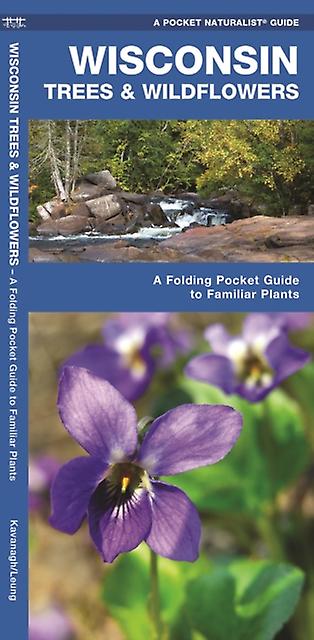 Wisconsin Trees Amp Wildflowers  A Folding Pocket Guide To Familiar Species by James Kavanagh Paperback Book