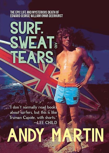 Surf Sweat And Tears by Andy Martin Paperback Book