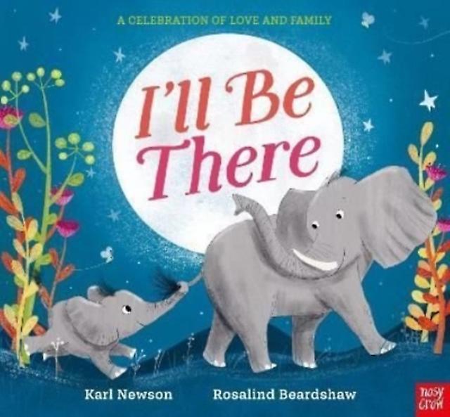 Ill Be There by Karl Newson Paperback