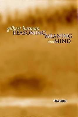 Reasoning Meaning and Mind