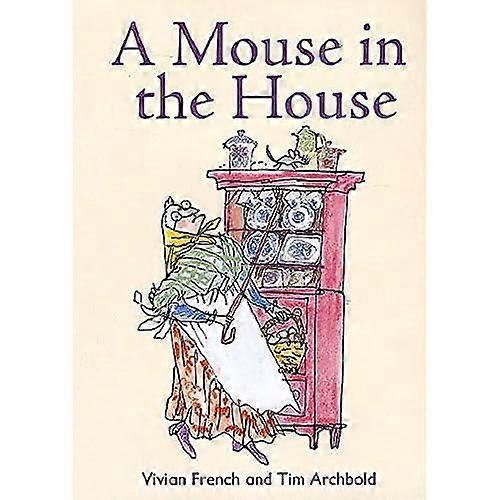 A Mouse in the House: Redstarts Level 2 (ReadZone Reading Path)