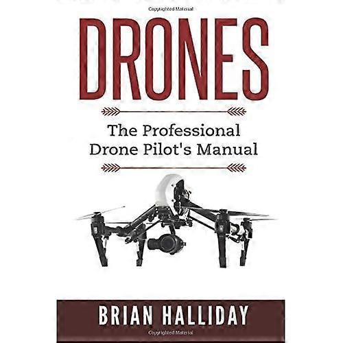 Droner: Den profesjonelle dronepilotens håndbok (droner)