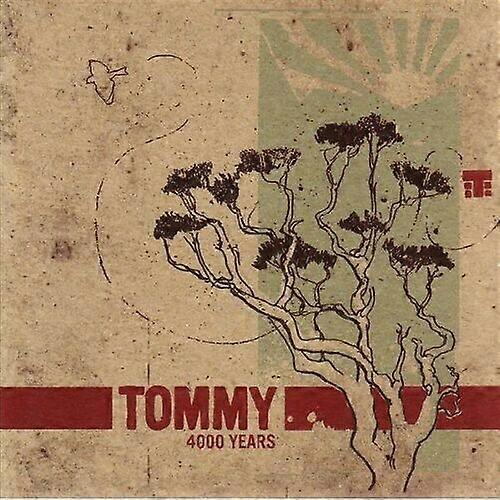 Tommy 4000 Years CD