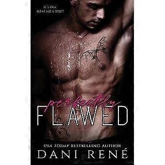 Perfectly Flawed