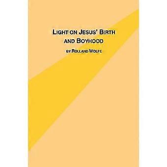 Light on Jesus's Birth and Boyhood