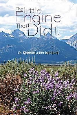 The Little Engine That Did It