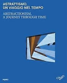 Abstractionism. A Journey Through Time Paperback