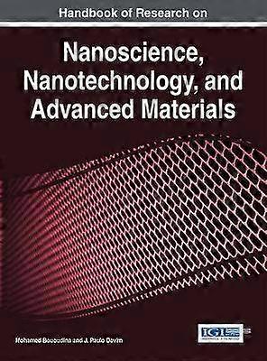 Handbook of Research on Nanoscience Nanotechnology and Advanced Materials