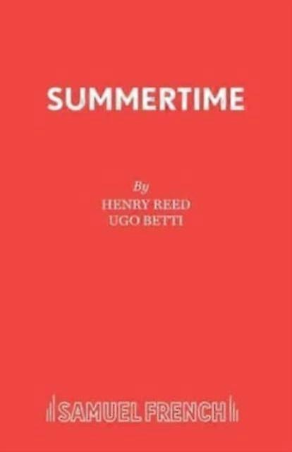 Summertime - Acting Edition - Ugo Betti - Plays, playscripts - Samuel French Ltd - Paperback