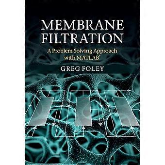 Filtração por Membrana - Greg Foley