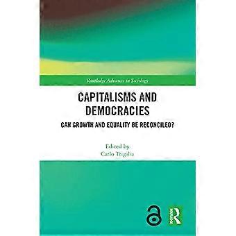 Capitalisms and Democracies Can Growth and Equality be Reconciled?