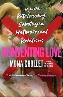 Reinventing Love by Mona Chollet Paperback