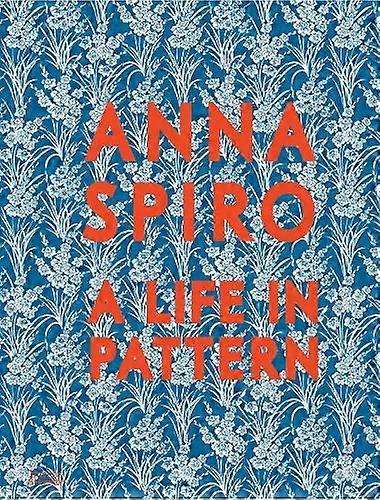 Anna Spiro - Anna Spiro - Textile artworks - Thames and Hudson - Hardback