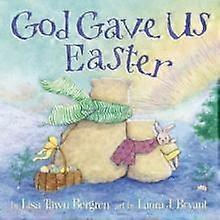 God Gave Us Easter - Lisa Tawn Bergren