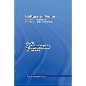Välimeren matkailu: sosioekonomisen kehityksen ja kulttuurimuutoksen näkökohdat (Routledge Advances in Tourism)