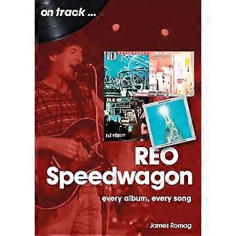 REO Speedwagon On Track: Every Album, Every Song (On Track)