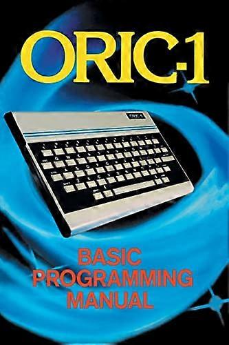 ORIC-1 Basic Programming Manual (Retro Reproductions)