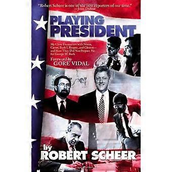 Playing puhemies: Lähelle Nixon, Carter, Reagan, Bush ja Clinton