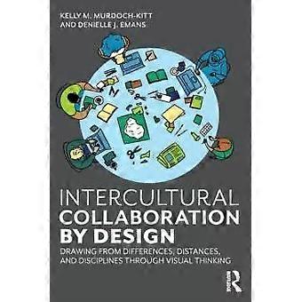 Collaborazione interculturale attraverso la progettazione: attingere alle differenze e alle distanze - Kelly Murdoch-Kitt