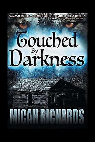 Touched by darkness