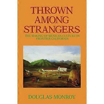 Thrown Among Strangers - Douglas Monroy - Paperback - en Book