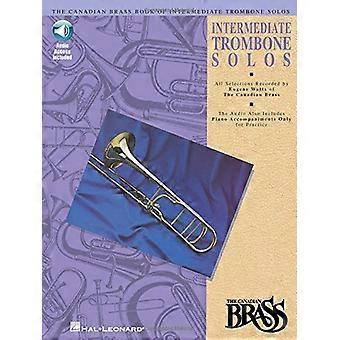 Canadian Brass Book of Intermediate Trombone Solos: With a CD of Performances and Accompaniments: 1