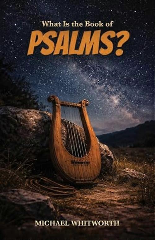 Qu'est-ce que le Livre des Psaumes ?