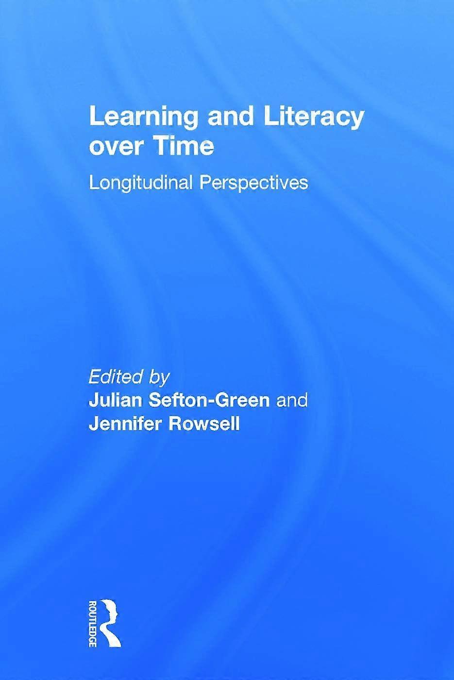 Learning and literacy over time longitudinal perspectives