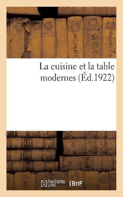 La Cuisine Et La Table Modernes