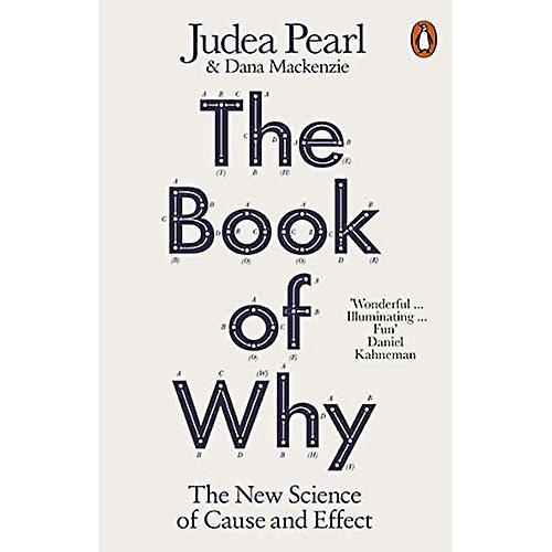 El libro de por qué: la nueva ciencia de causa y efecto