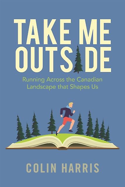 Take Me Outside by Colin Harris Paperback