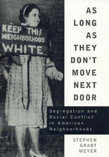 As Long As They Dont Move Next Door by Stephen Grant Meyer Paperback Book