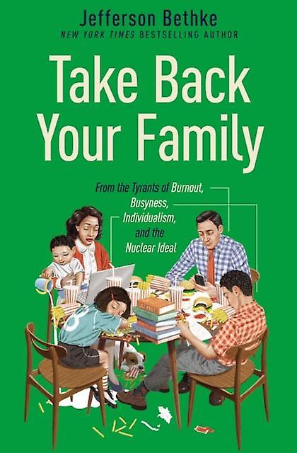 Take Back Your Family by Jefferson Bethke Paperback