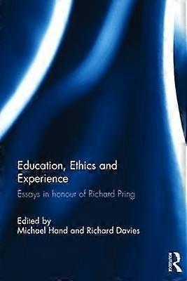 Education Ethics and Experience
