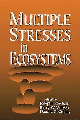 Multiple Stresses in Ecosystems