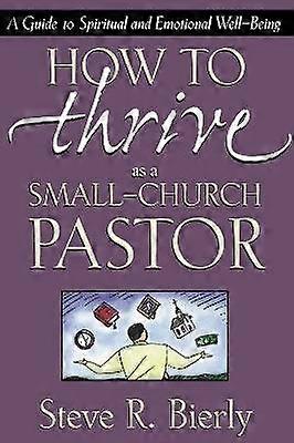 How to Thrive as a Small-Church Pastor
