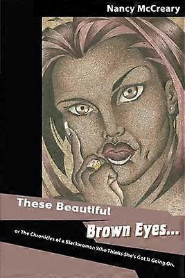 These Beautiful Brown Eyes