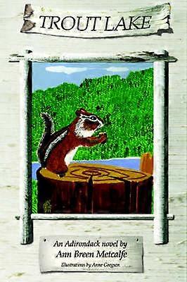 Lago Trucha: Una novela de Adirondack