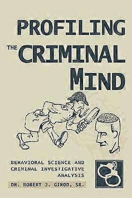 Profiling The Criminal Mind