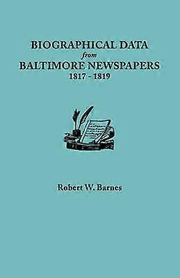 Biographical Data from Baltimore Newspapers 18171819