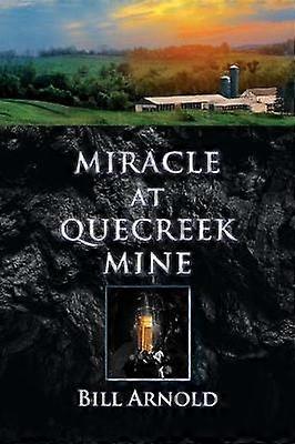 Miracle at Quecreek Mine